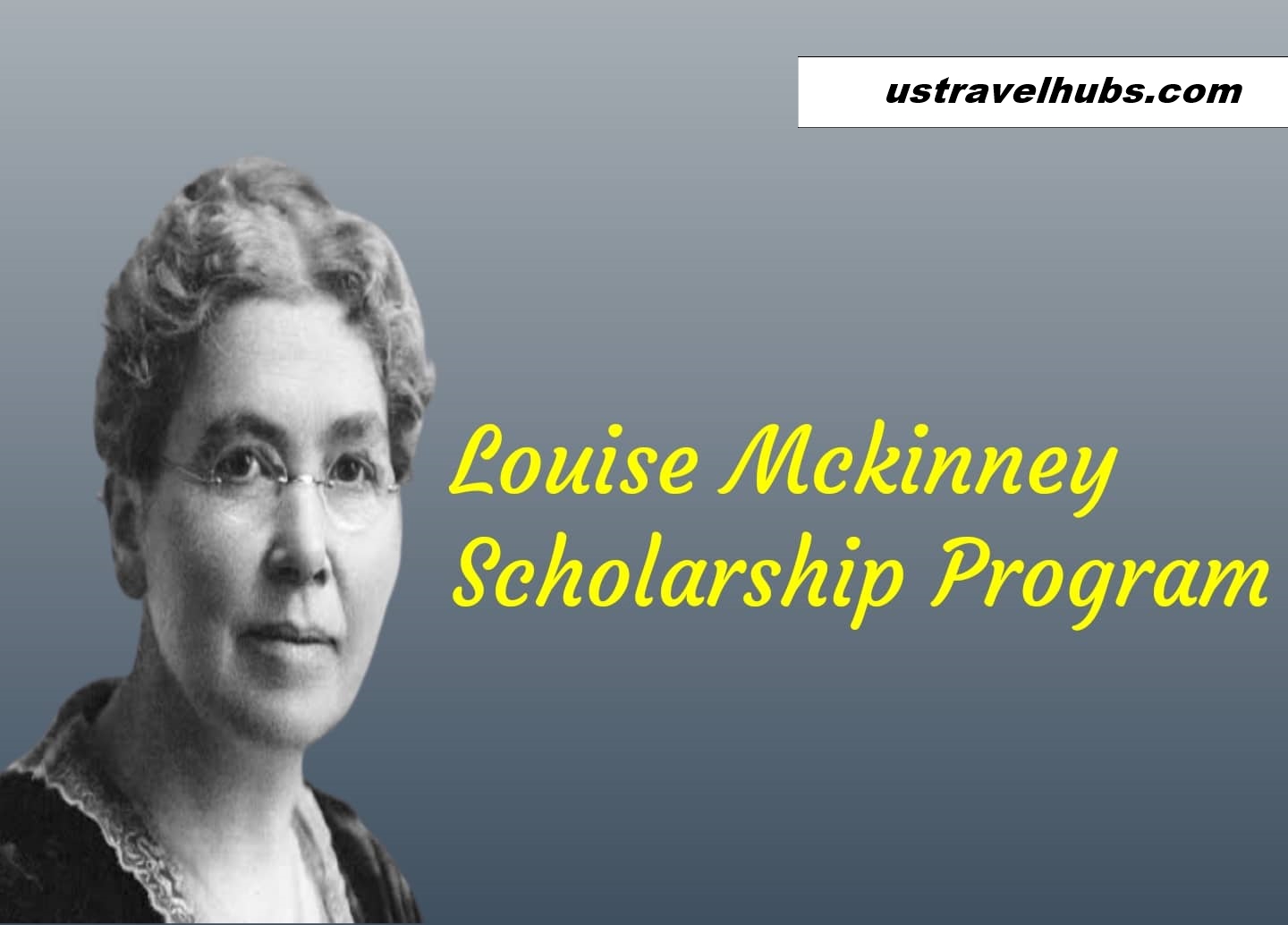 Louise McKinney Scholarship program