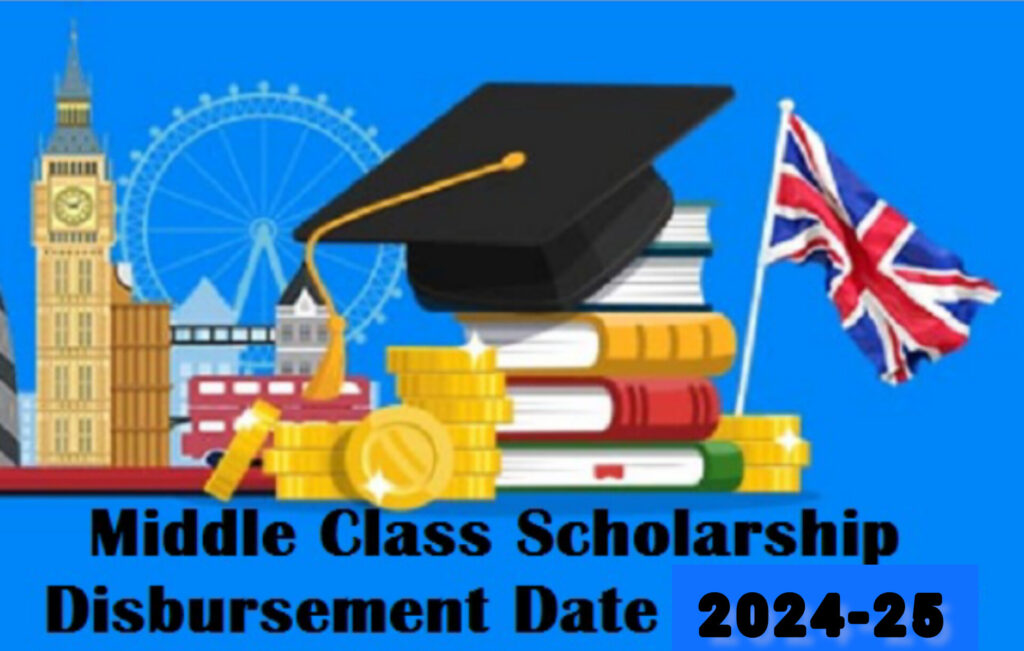Middle Class Scholarship Disbursement date