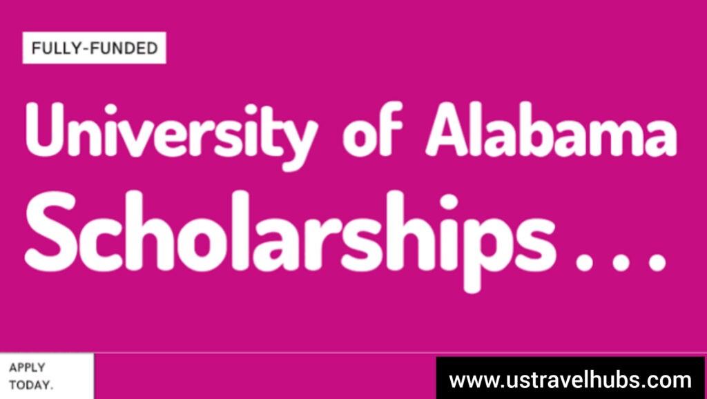 How to Apply for University of Alabama Scholarships 